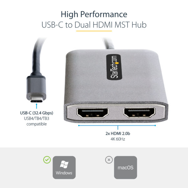 99158390_3317199592.jpg StarTech.com USB-C to Dual HDMI MST HUB - Dual HDMI 4K 60Hz - USB Type C Multi Monitor Adapter for Laptop w/ 1ft/30cm cable - DP 1.4 Multi-Stream Transport Hub - USB-C to HDMI Splitter